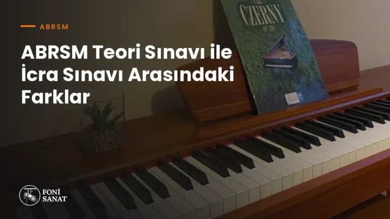 ABRSM Teori Sınavı ile İcra Sınavı Arasındaki Farklar