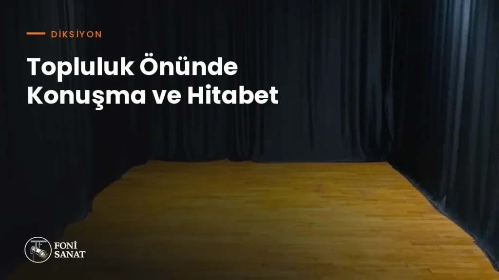 Topluluk Önünde Konuşma ve Hitabet