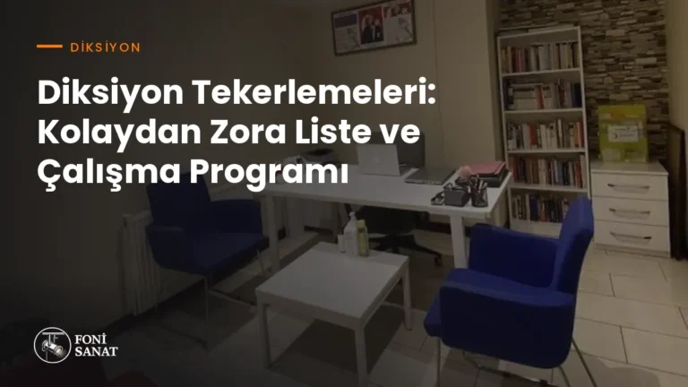 Diksiyon Tekerlemeleri: Kolaydan Zora Liste ve Çalışma Programı