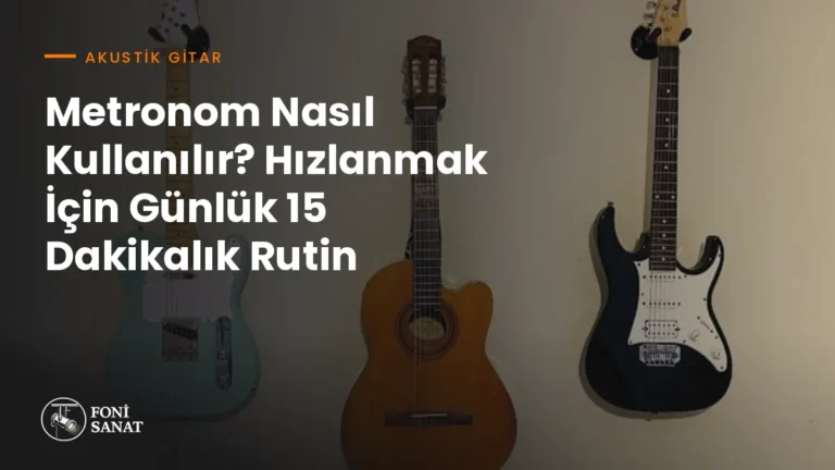 Metronom Nasıl Kullanılır? Hızlanmak İçin Günlük 15 Dakikalık Rutin