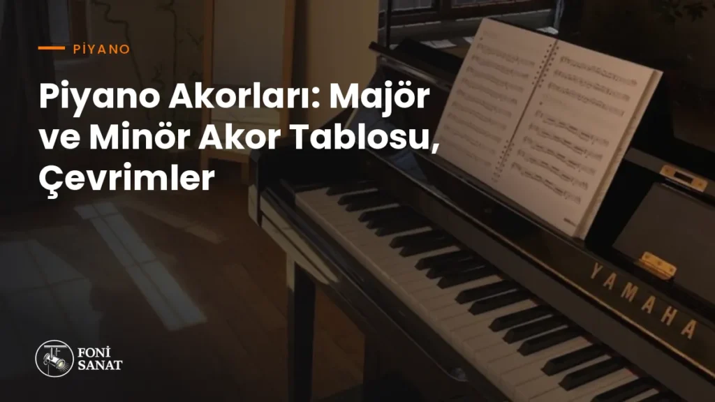 Piyano Akorları: Majör ve Minör Akor Tablosu, Çevrimler